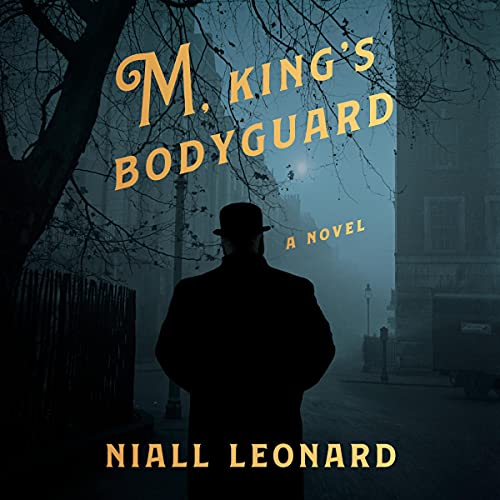 M, King’s Bodyguard: A Novel